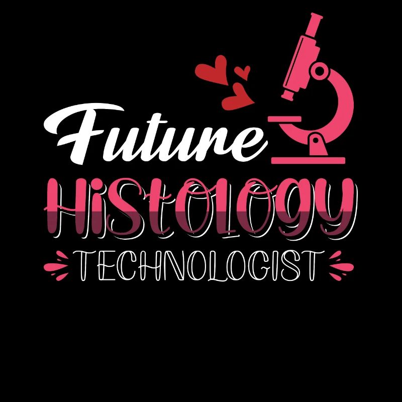 Future Histology Technologist