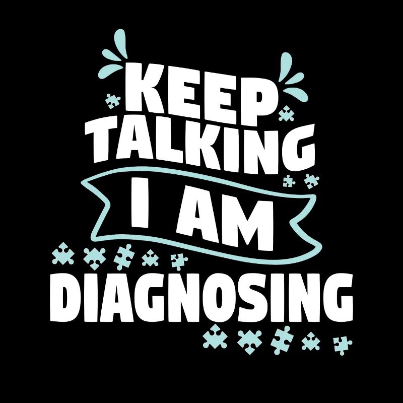 Keep Talking I Am Diagnosing