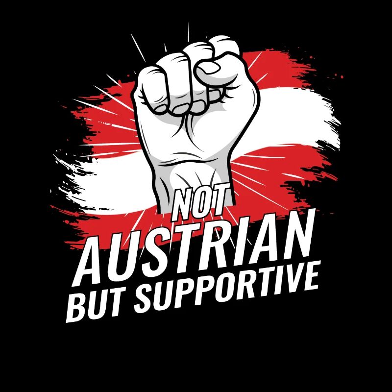 Not Austrian But Supportive Austria Flag Country
