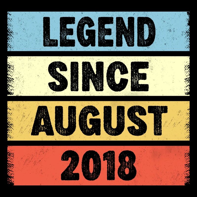 Legend Since August 2018 4e anniversaire