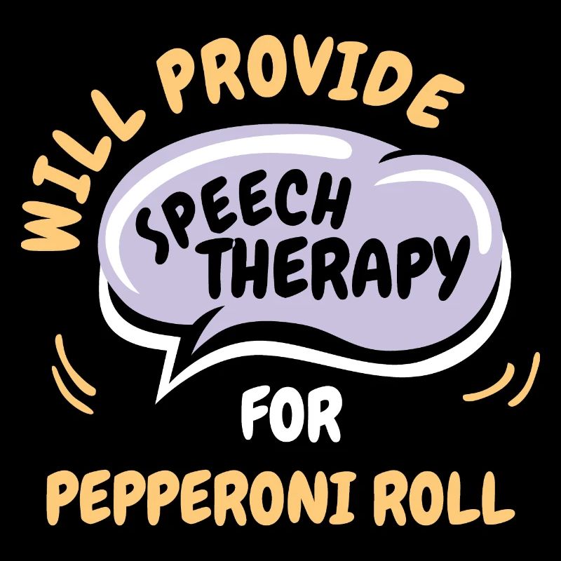 Provide Speech Therapy for Pepperoni Roll Funny
