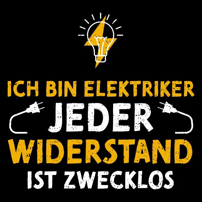 Ich Bin Elektriker Jeder Widerst...
