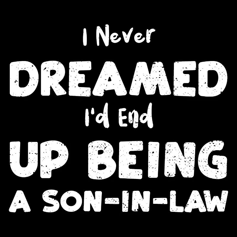 I Never Dreamed I'd End Up Being...