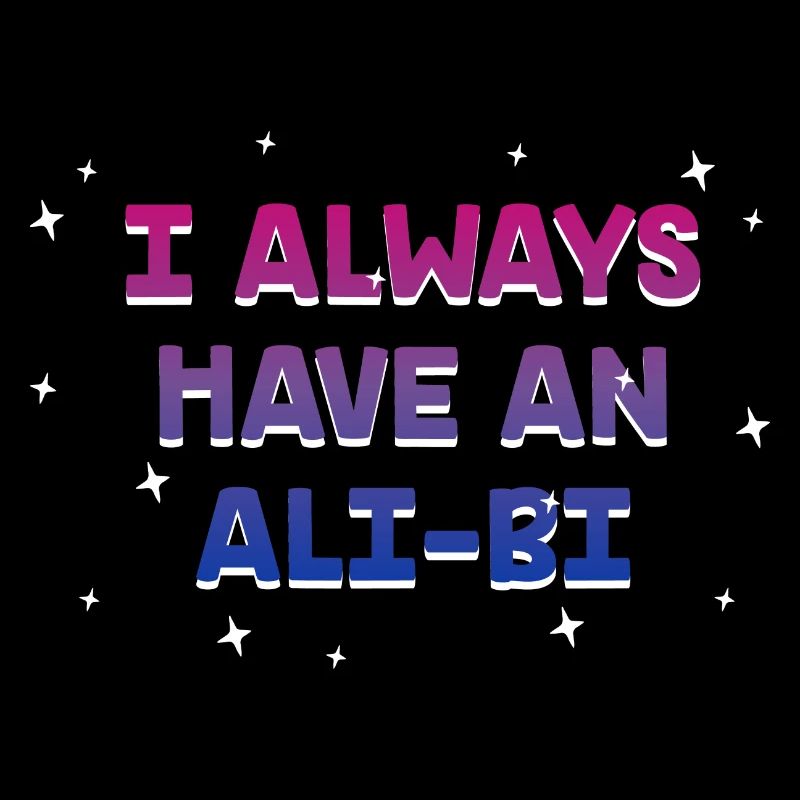 I Always Have an Alibi Bisexual Couples Bi Pride