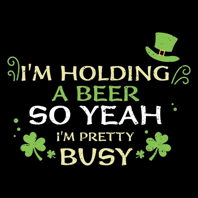 I'm Holding A Beer So Yeah I'm P...
