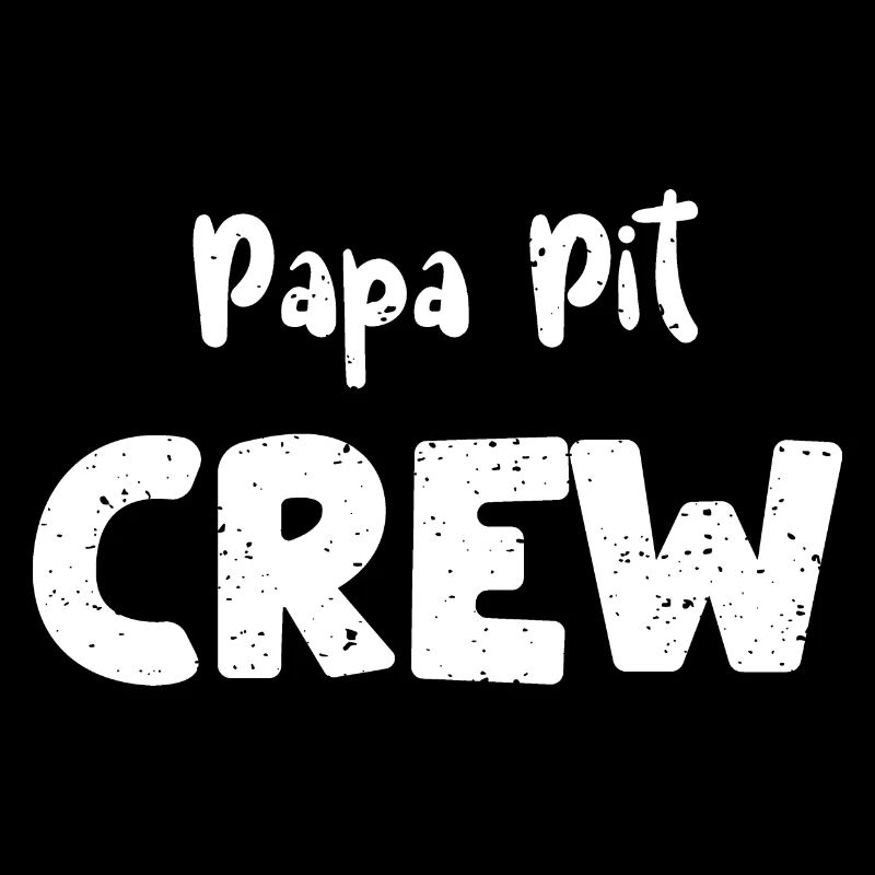 Papa Pit Crew - Dad