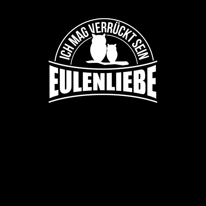 Lustiger Spruch Eulenliebe Eulenfreunde