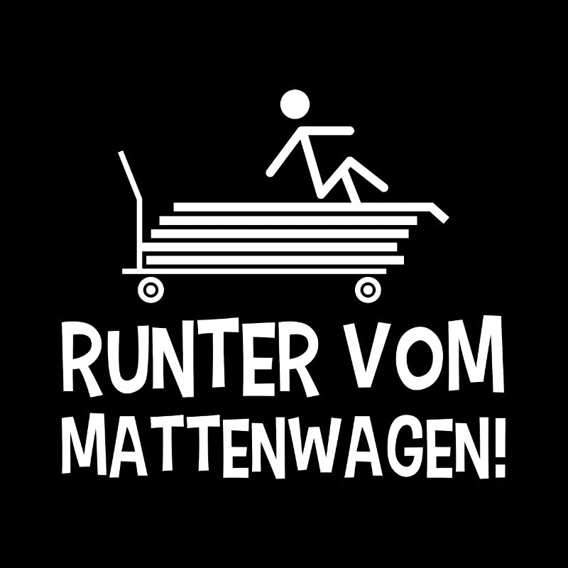 Runter vom Mattenwagen Sportlehrer Schule Geschenk