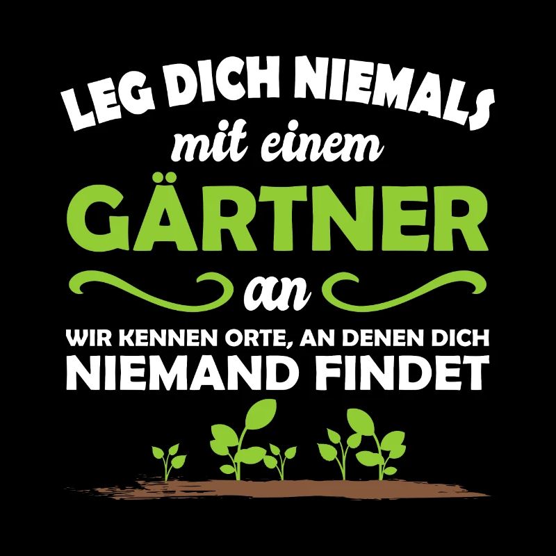 Landschafts Gärtner Garten Freunde Spruch Geschenk