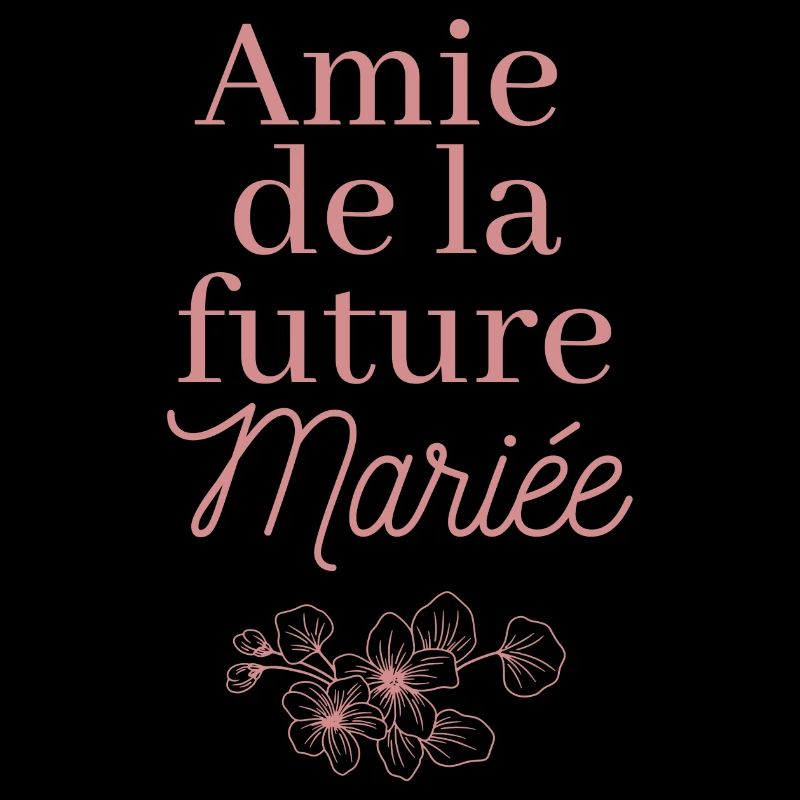 Amie future Mariée. EVJF Team future mariée