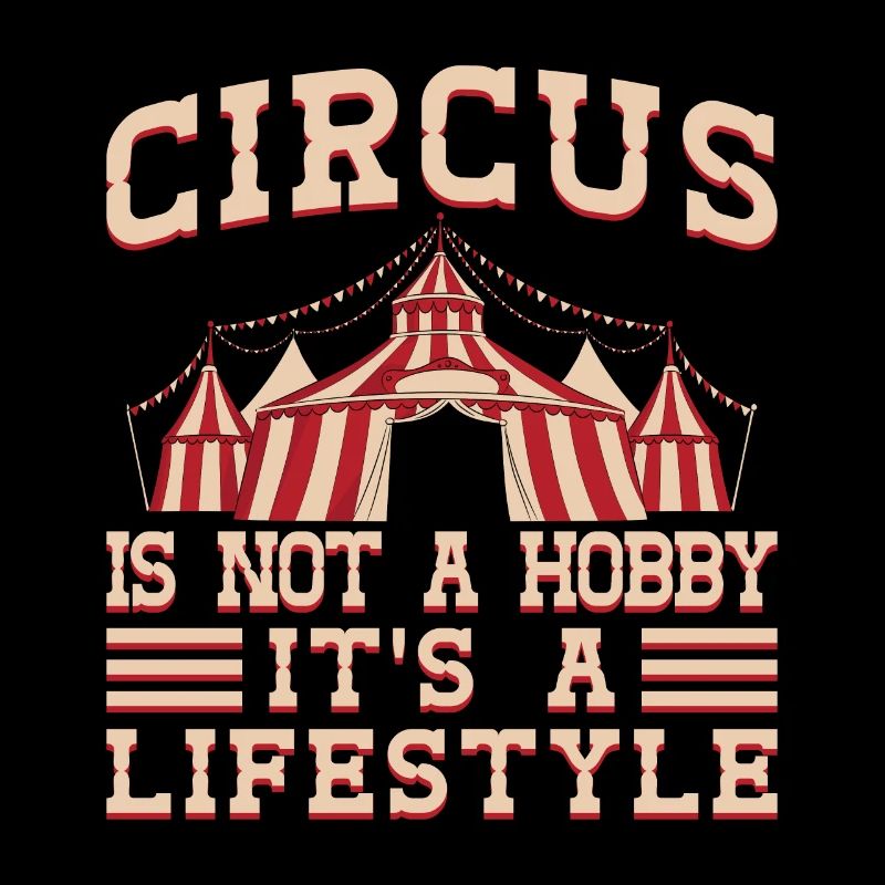Circus Is Not a Hobby Circus Performer Gifts Idea