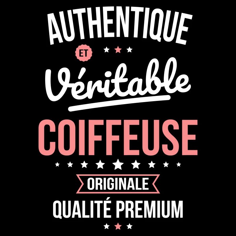 Authentique et véritable coiffeuse - Originale