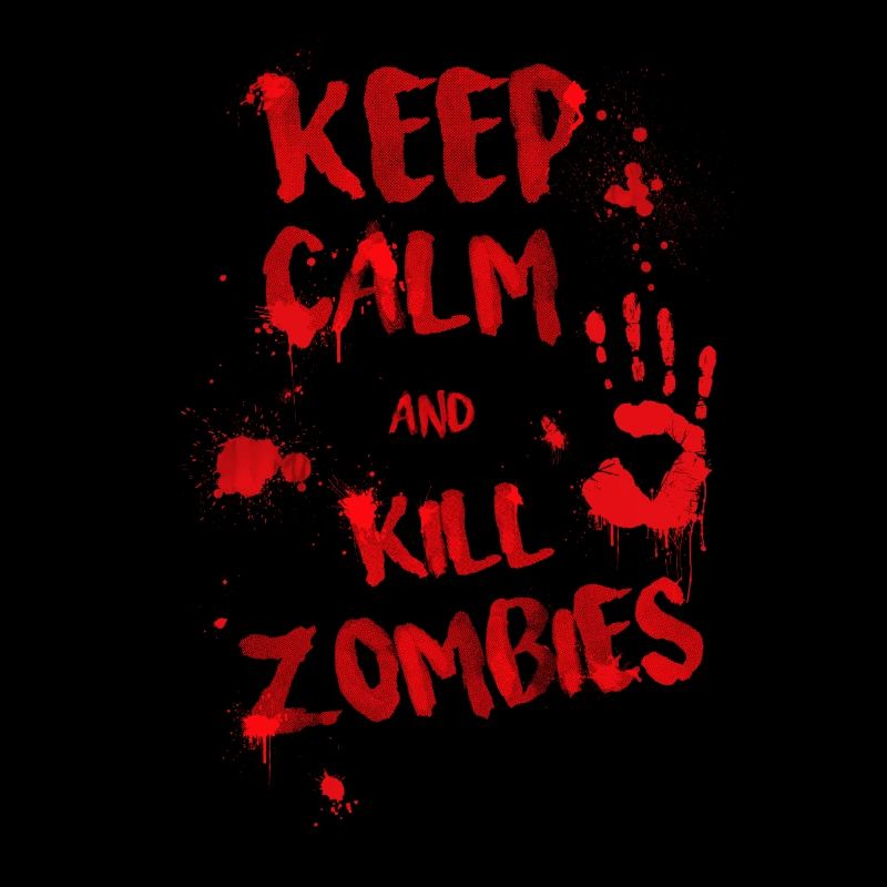 keep calm and kill zombies