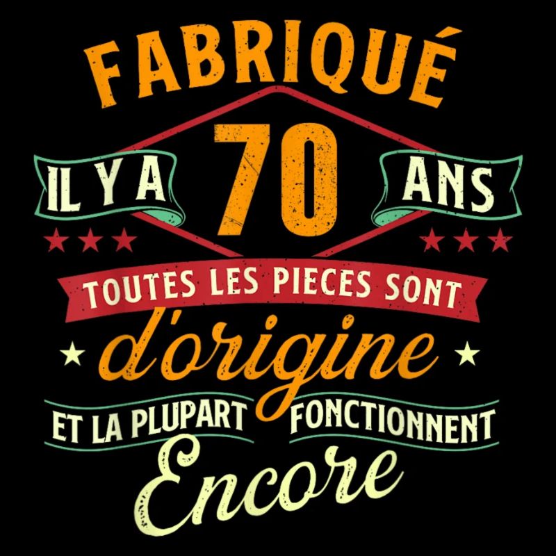 Fabriqué il y a 70 ans - 70 ans Anniversaire blagu