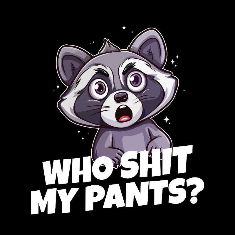 raton laveur qui me chie dans le pantalon