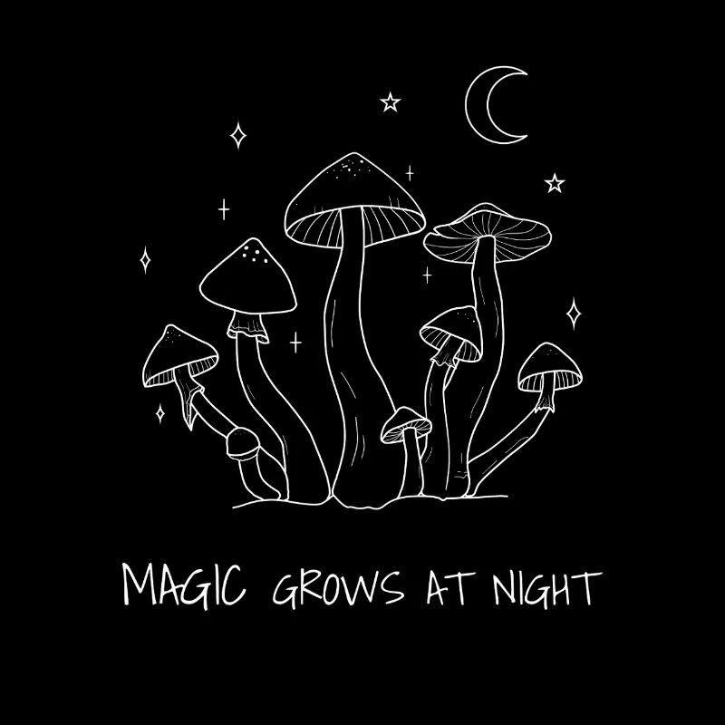 Magic Grows at Night Mushroom Design
