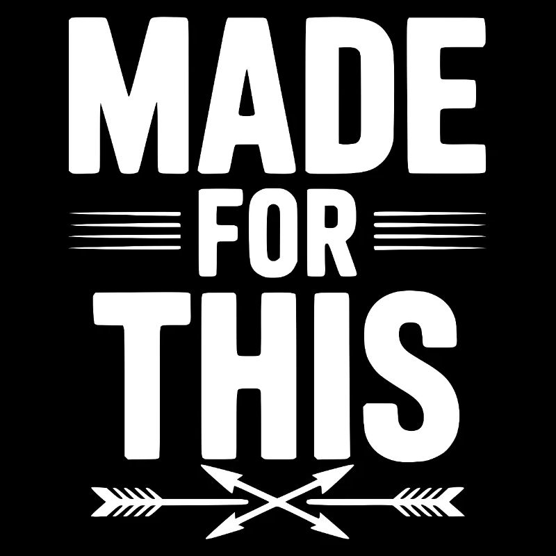 Made For This