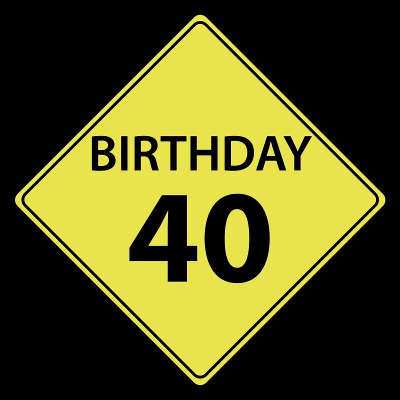 Verkehrsschild Geburtstag 40. 40