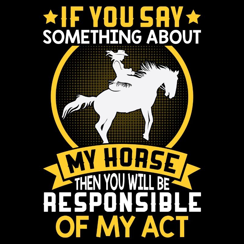 Si vous dites quelque chose à propos de mon cheval - Barrel