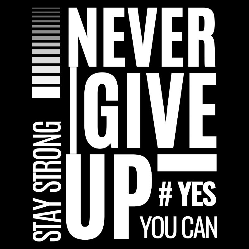 Never Give Up Bold Typography
