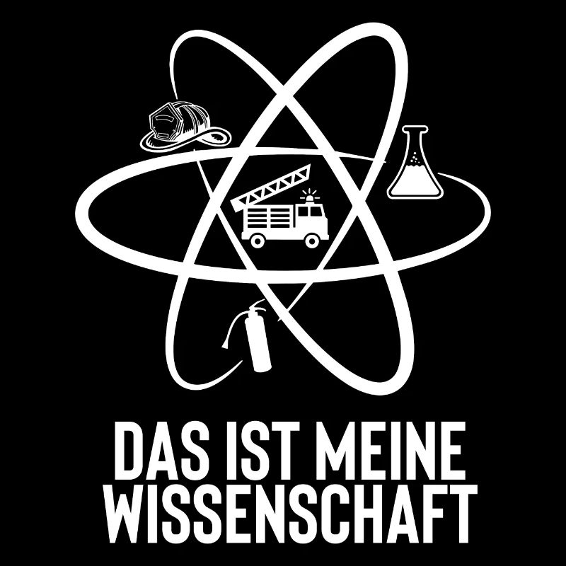 Feuerwehr Brandbekämpfung Geschenk · Wissenschaft