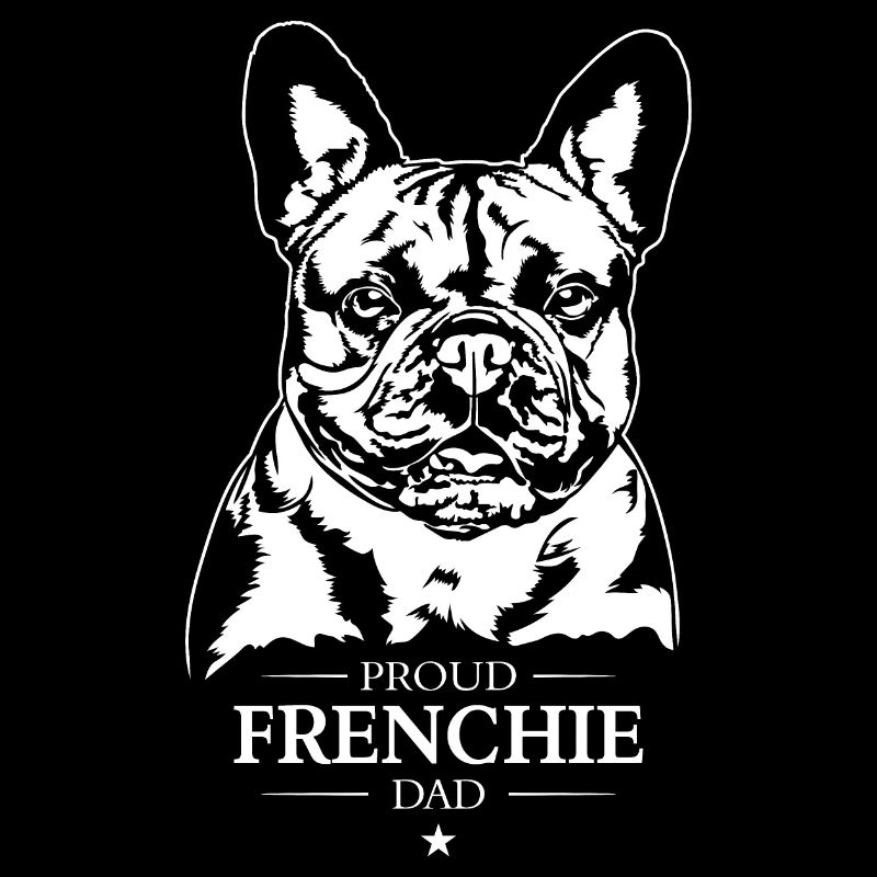 Frenchie Dad Chiens Bouledogue Français Wilsigns