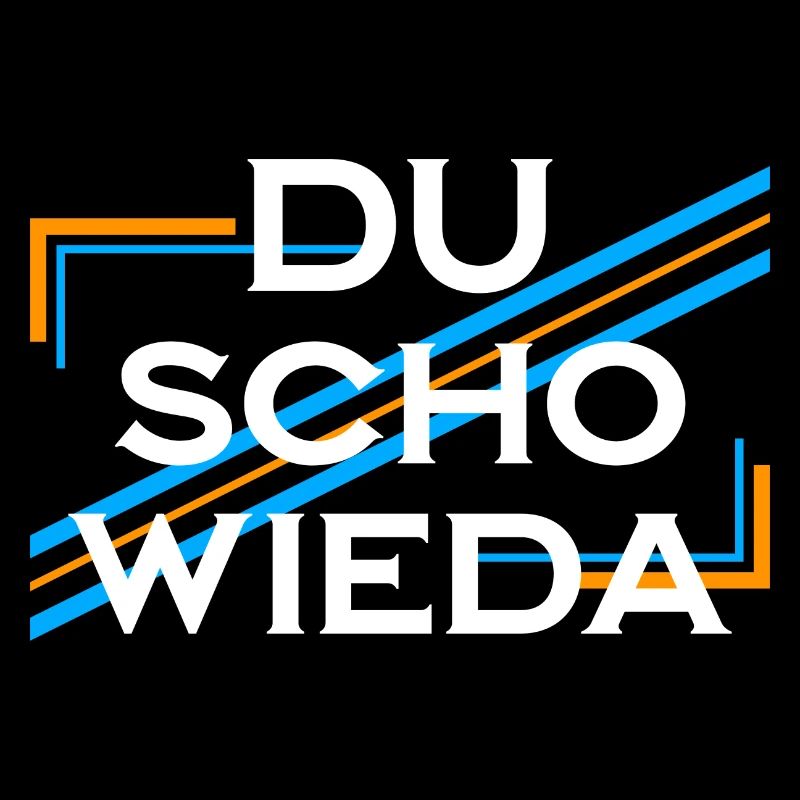 Du scho wieda