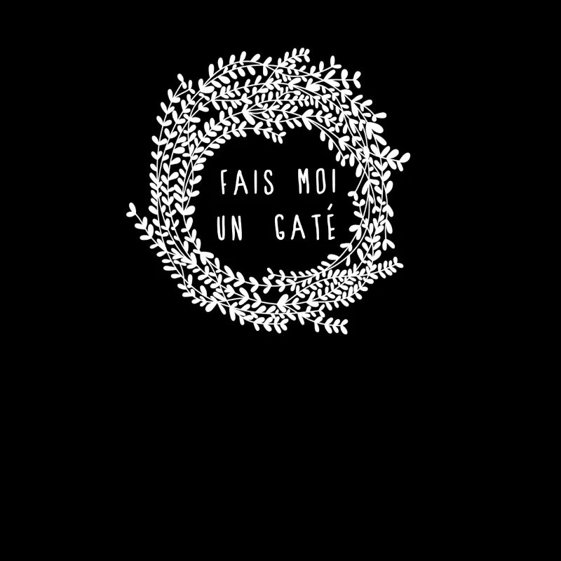 Fais moi un gaté