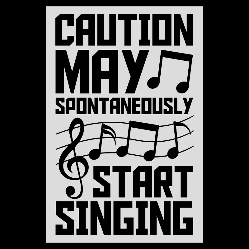 may spontaneously start singing