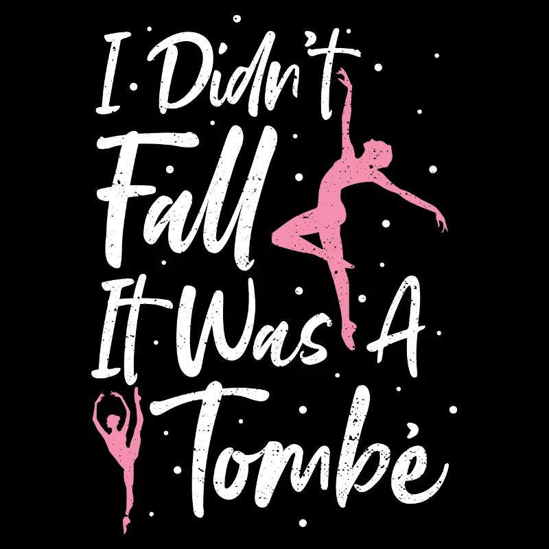 Je ne suis pas tombé, c'était un tombé - Ballet