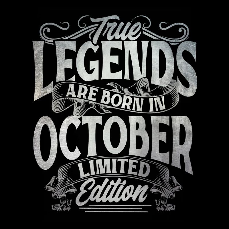True Legends Are Born In October Limited Edition