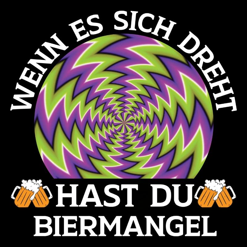 Wenn es sich dreht hast du Biermangel