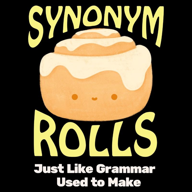 Cute Cinnamon Roll with Synonym Theme
