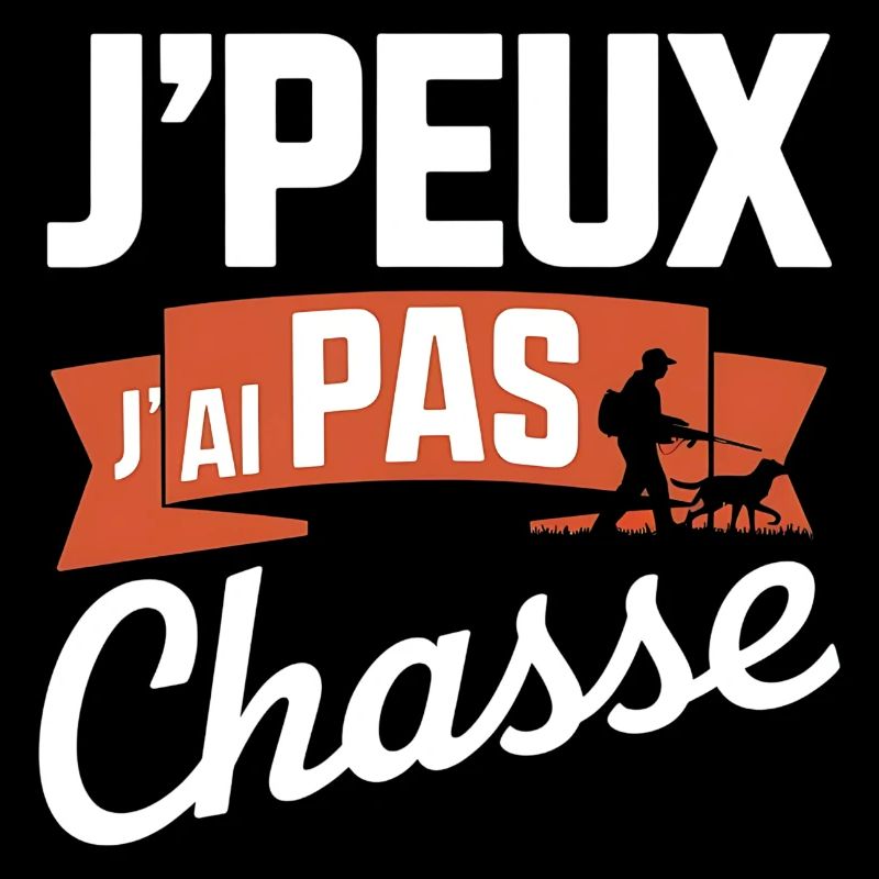 J peux pas j ai Chasse