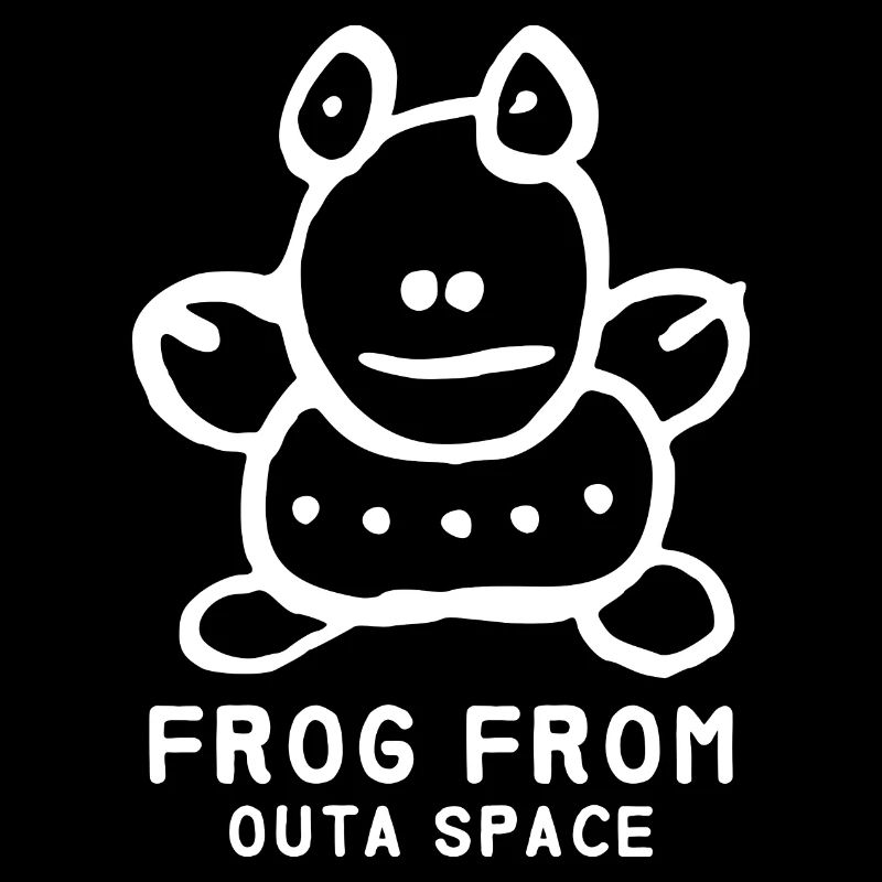 Frosch "Frog from outa Space" Spruch