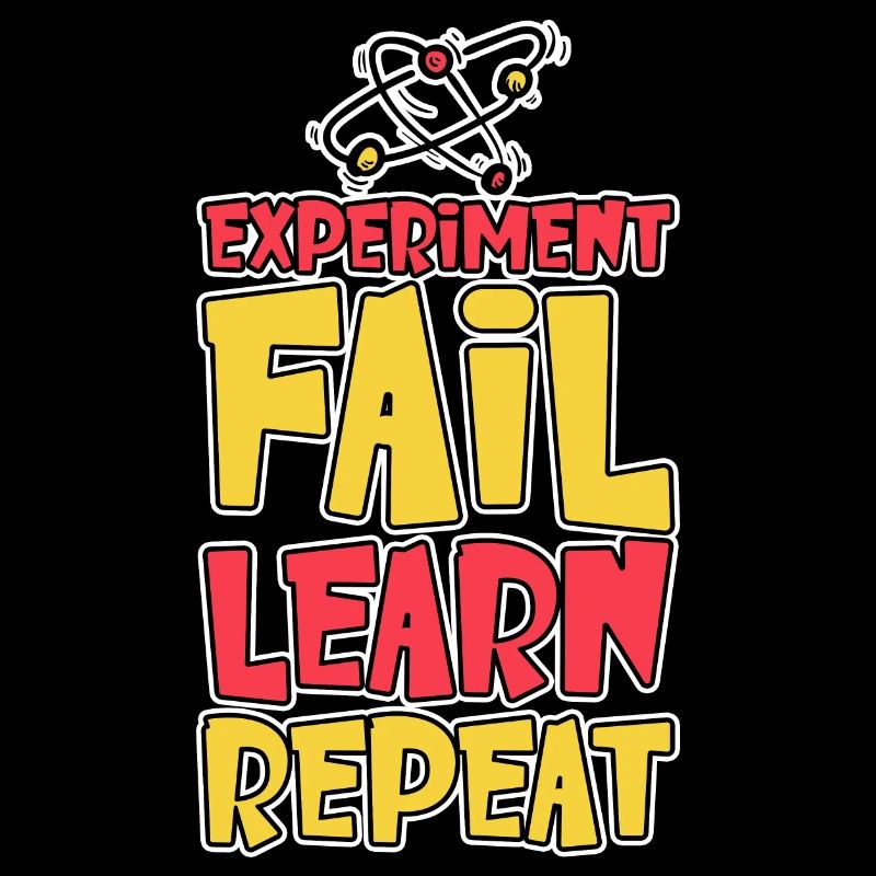 Experiment Fail Learn Repeat 2