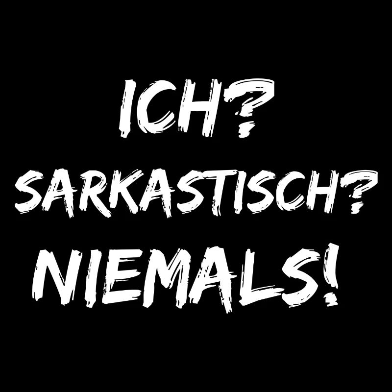 ich sarkastisch niemals spruch geschenk idee