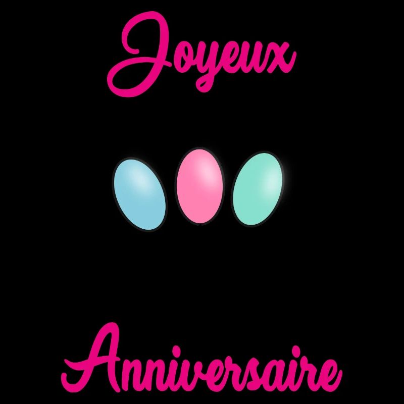 JOYEUX ANNIVERSAIRE