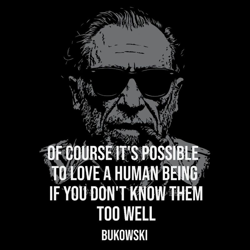 Love Insight: Bukowski Quote Portrait