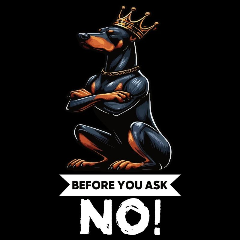 Before You Ask Dobermann Dobermannbesitzer 