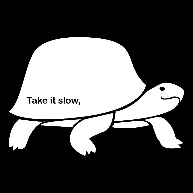 Nehmen Sie es langsam Turtle Design