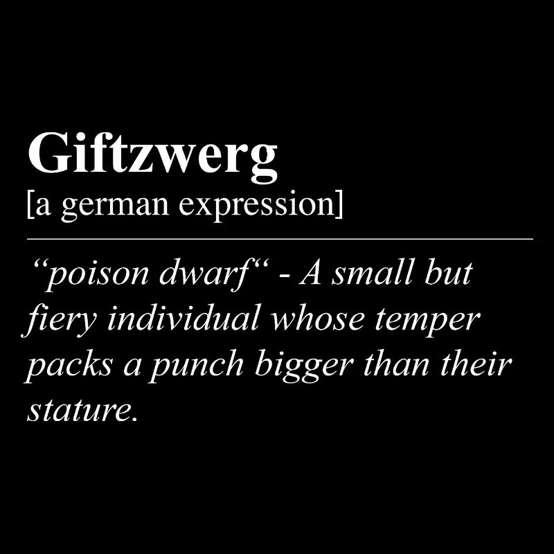 Poison Dwarf Funny German Idiom