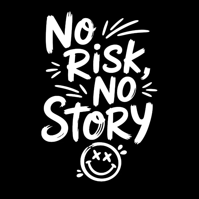 No Risk No Story Smiley