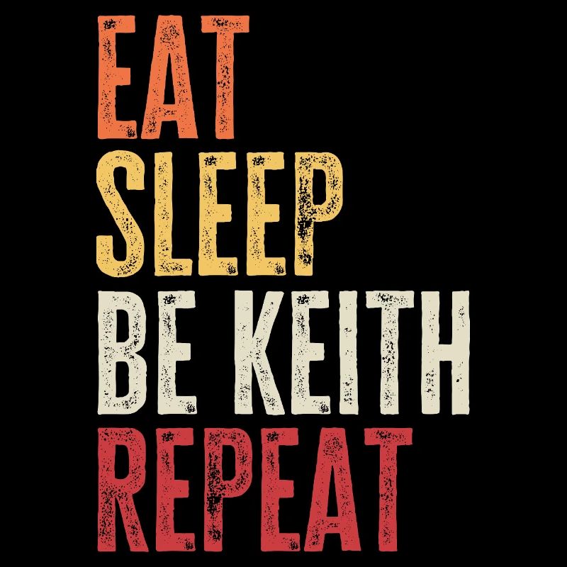 Mange, dors Keith, répète le nom rétro