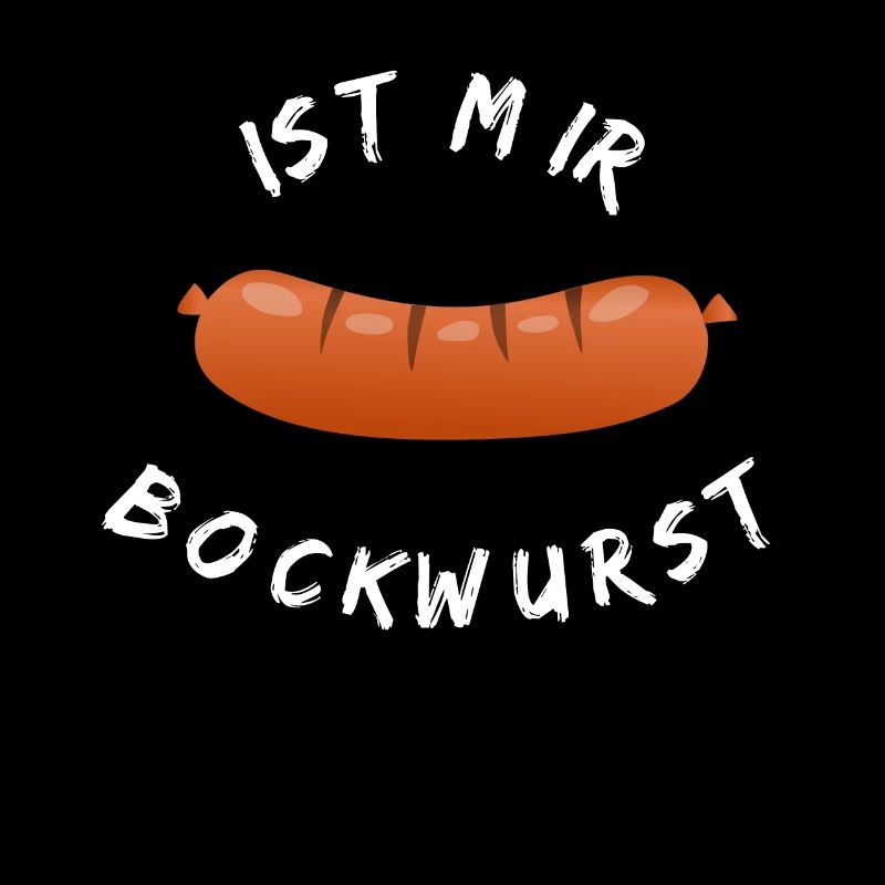 Ist mir Bockwurst