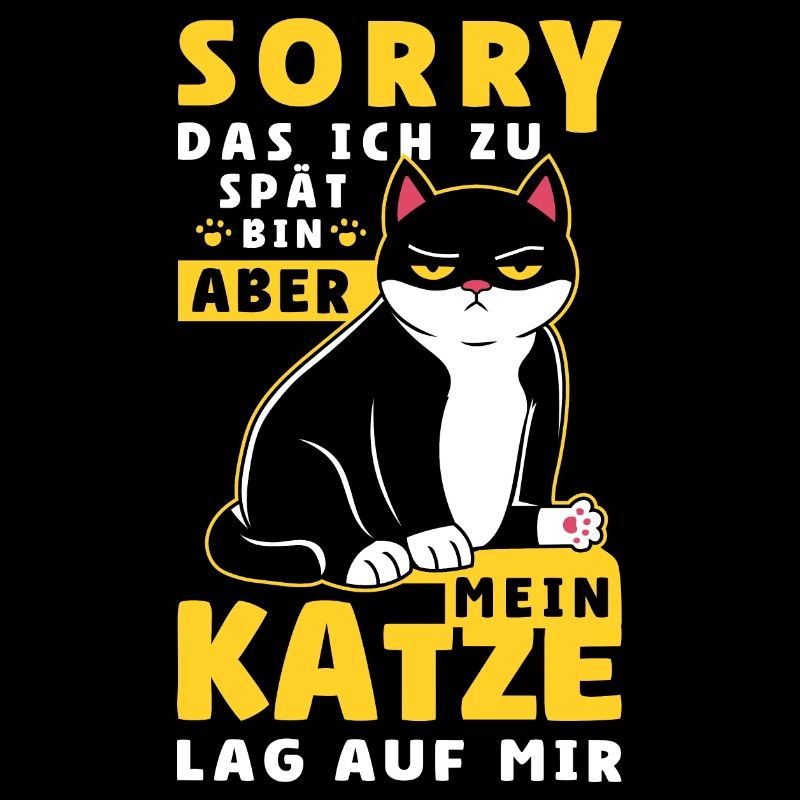 Sorry Das Ich Zu Spät Bin Ausrede Katze