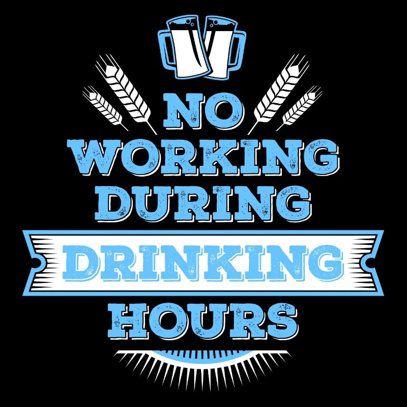 no working during drinking hour Freizeit Bierpause
