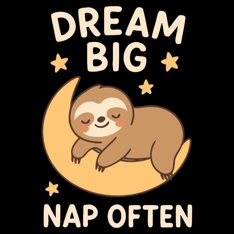 Sloth - Dream Big