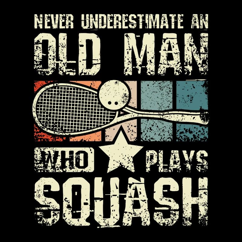 Never underestimate an old man who plays squash