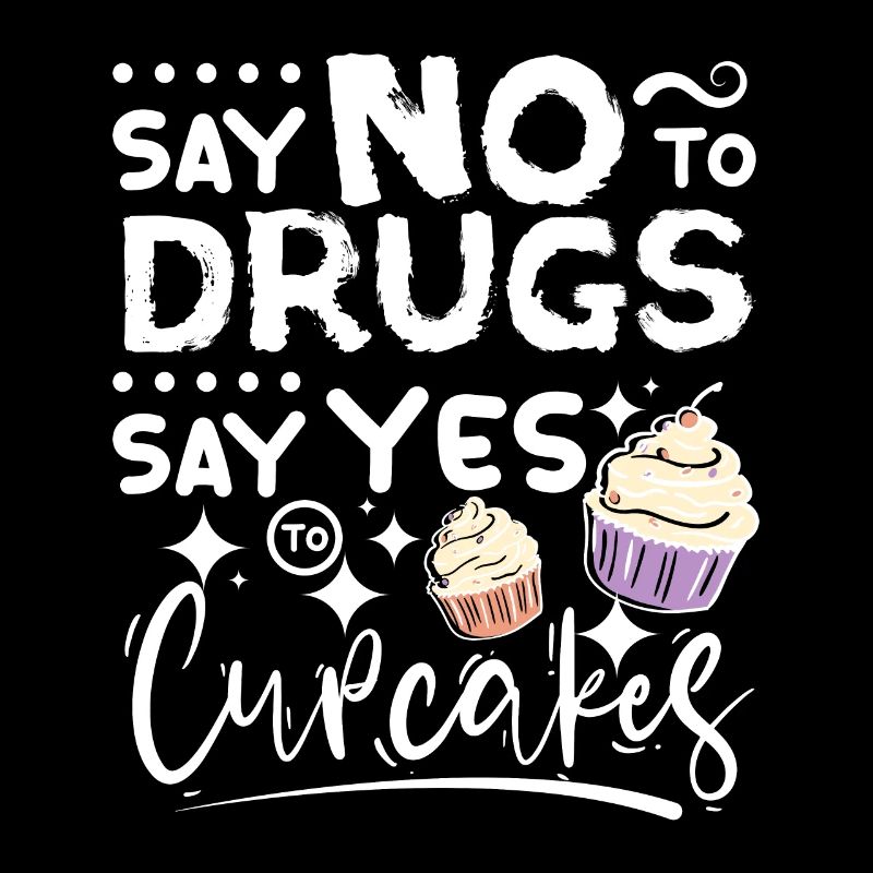 Dites non aux drogues Dites oui aux cupcakes Ruban rouge